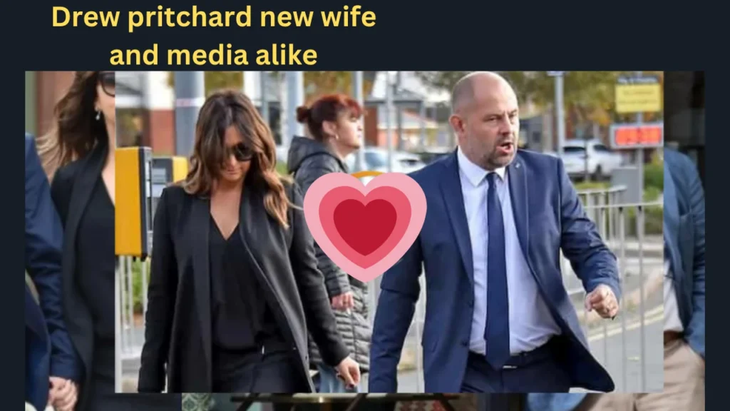 Drew pritchard new wife and media alike