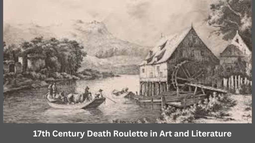 17th Century Death Roulette in Art and Literature