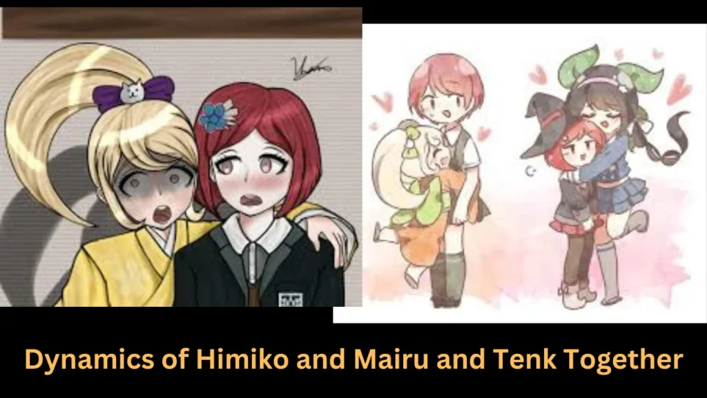 Dynamics of Himiko and Mairu and Tenk Together