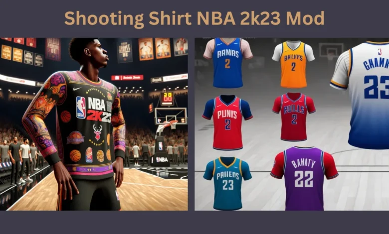 shooting shirt nba 2k23 mod